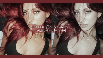 BADASS FLIP TRANSITION | VIDEOSTAR TUTORIAL