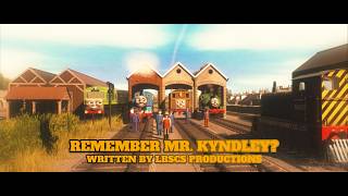 Remember Mr. Kyndley