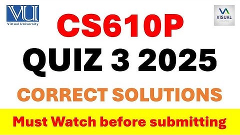CS610P Graded Quiz 3 Solution| Computer Networks | VU