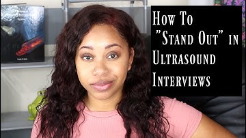 How To Stand Out in Ultrasound Interviews (Old Patreon Content)
