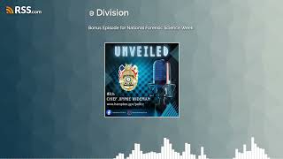 Celebrity Bonus Episode for National Forensic Science Week Profile