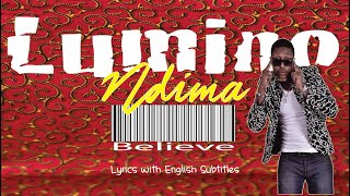 Lumino-Ndima (Believe) Lyrics with English subtitles