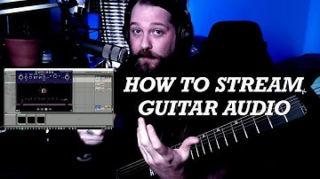 How to livestream guitar with your DAW and Streamlabs