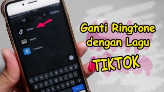 Membuat Lagu TikTok Jadi Ringtone di Iphone