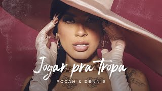 Смотреть клип Pocah E Dennis - Jogar Pra Tropa