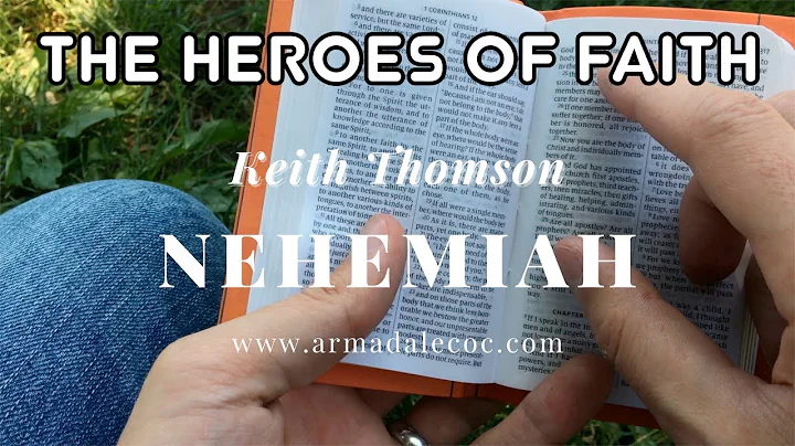 Keith Thomson - Heroes of Faith: Nehemiah