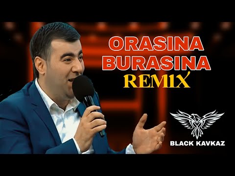 Aqil_BeatZ ✓ Orasina - Burasina  { Meyxana Remix ) Oriental Bass Music