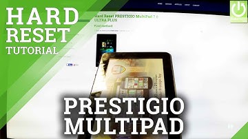 Hard Reset PRESTIGIO MultiPad 7.0 ULTRA PLUS - Factory Reset