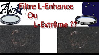 ⭐ Filtre L-Enhance ou L-Extrême ... Le Comparatif