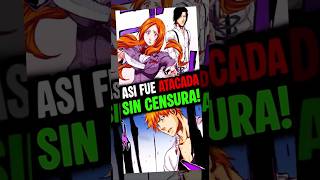 BLEACH ¡¡ASI FUE SIN CENSURA! #bleach #bankai