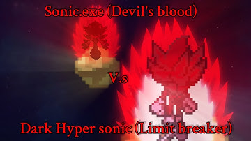 Dark hyper sonic (Limit Breaker) V.S Sonic.exe (Devil