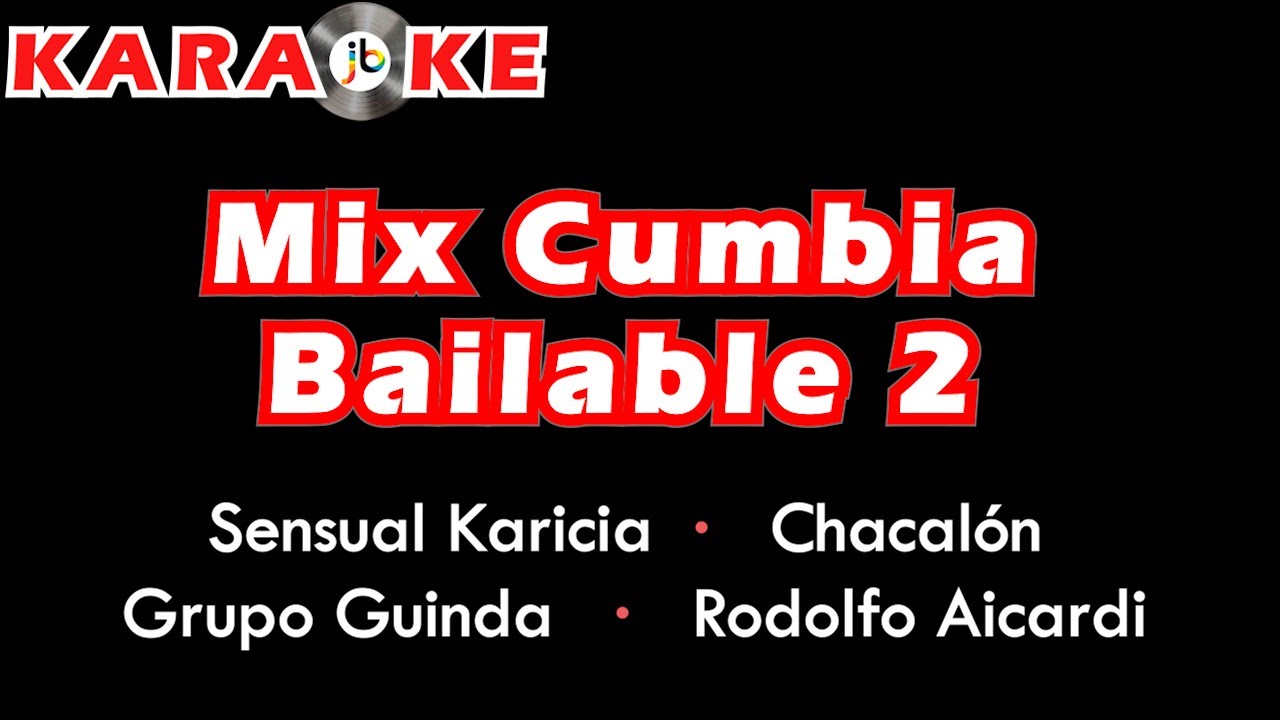 Karaoke Mix Cumbia Bailabe 2 YouTube