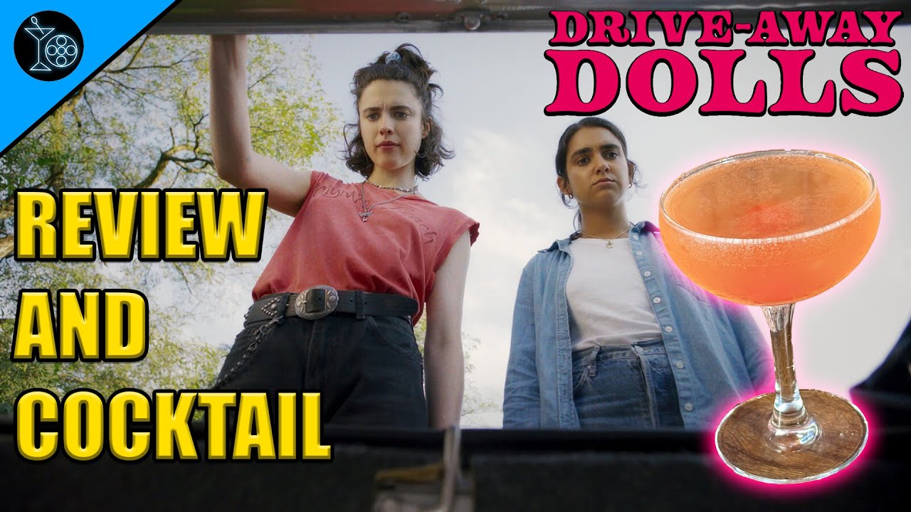 DRIVE-AWAY DOLLS - Review & Cocktail - YouTube