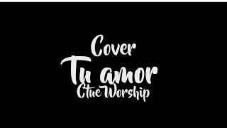 Video thumbnail of "Tu amor | Cover | Job Gonzalez"