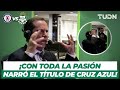 ¡Con el CORAZÓN! Paco Villa se dejó la garganta al narrar el Cruz Azul vs Santos | TUDN
