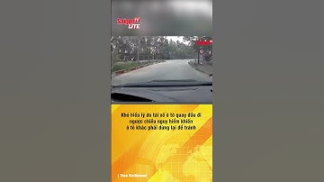 Khó hiểu lý do tài xế ô tô quay đầu đi ngược chiều nguy hiểm khiến ô tô khác phải dừng lại  #shorts
