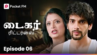 Sarva is relieved by his new family!! | The Return of Tiger | Ep 6 | Tamil drama