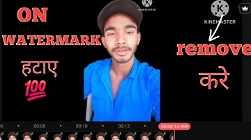 How to Remove Watermarks in Kinemaster (No Root)