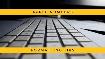 Apple Numbers | Formatting Tips