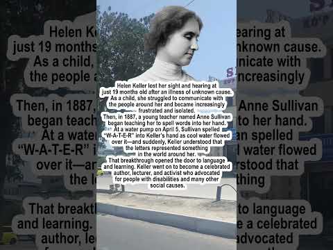 Helen Keller Couldn't See, Hear, or Speak, and Still Changed the World