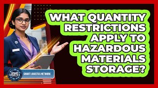 What Quantity Restrictions Apply to Hazardous Materials Storage?