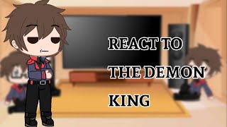 Third Years Of Demon King Academy react to The Demon King|Original?|Read Desc|Have a little mistakes