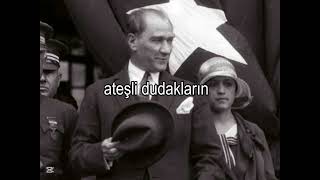 Atatürkün Sesinden - Fikrimin İnce Gülü(Lyrcs)