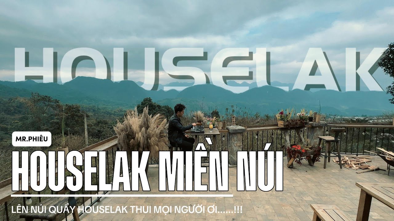 HOUSELAK MIỀN NÚI (Mr.Phiêu )✈️NHẠC HOUSELAK, VIỆTMIX MIXTAPE 2025 ✈️NONSTOP NHẠC REMIX CỰC MẠNH ✈️