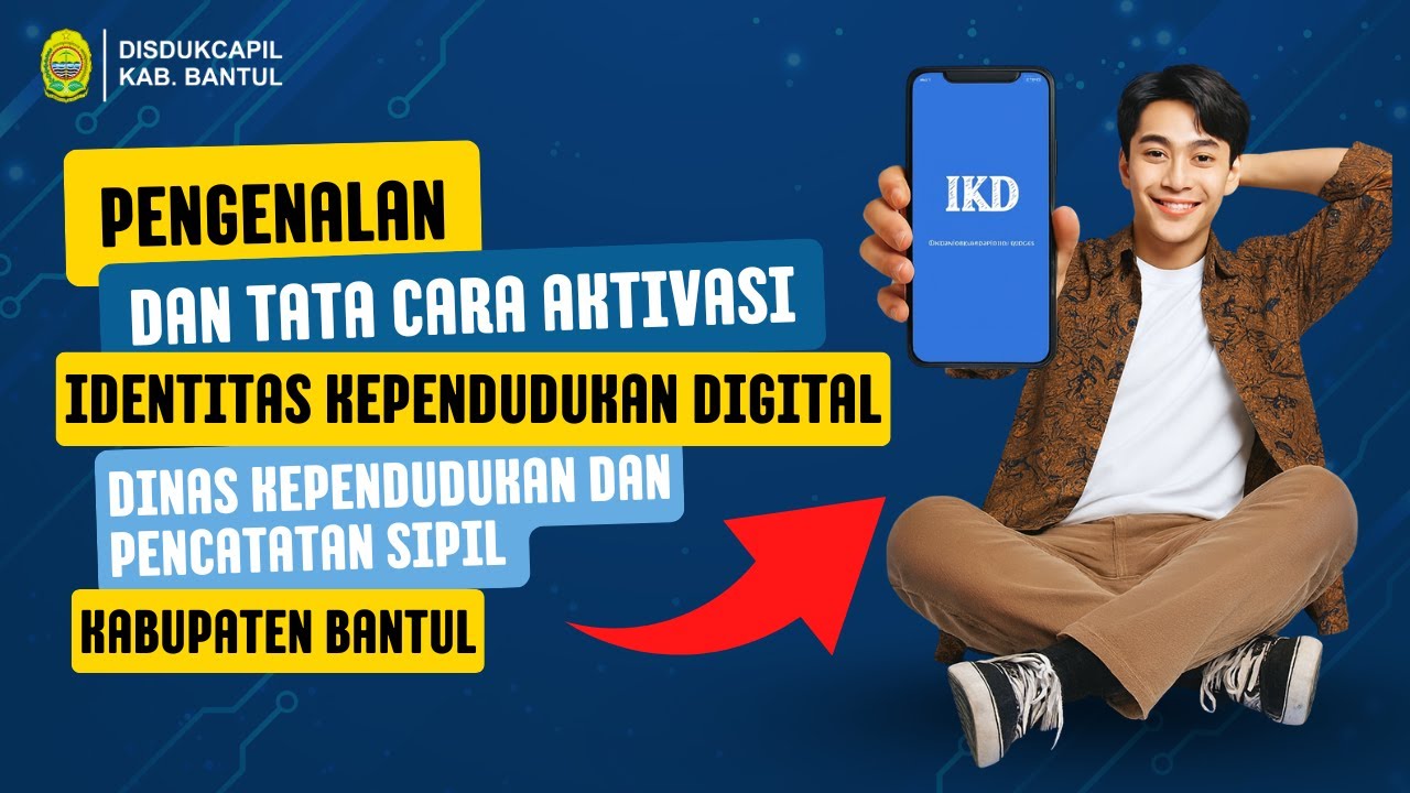 PENGENALAN DAN TATA CARA AKTIVASI IDENTITAS KEPENDUDUKAN DIGITAL