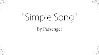 Simple Song - Passenger (Lyrics)