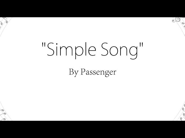 Simple Song - Passenger (Lyrics) class=