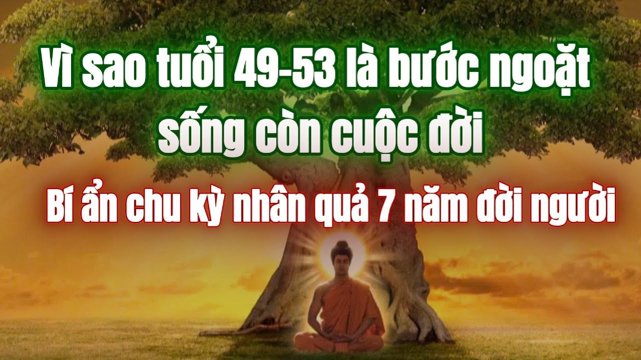 Phải nghe để vượt qua tuổi 49-53 với đầy phước báu, bình an.