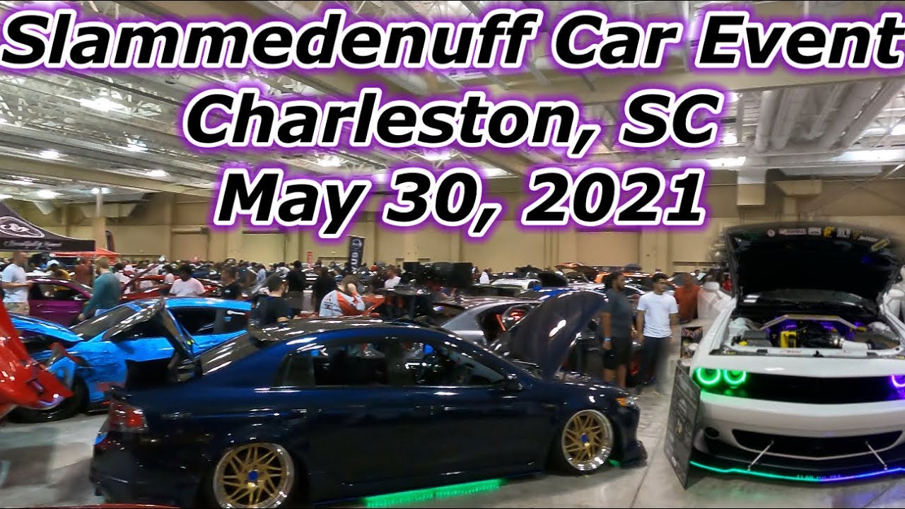 SLAMMEDENUFF Car Event Charleston, SC OctaneRed_392 YouTube