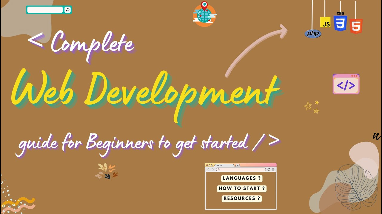 Complete Web Development Introduction and Guide For Beginners in 2022 ...
