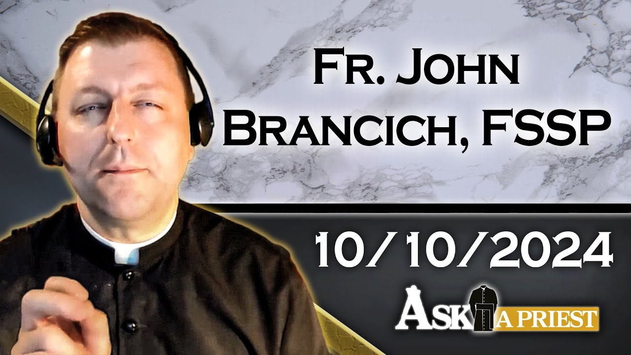 Ask a priest live 10 10 24 should catholics watch the movie