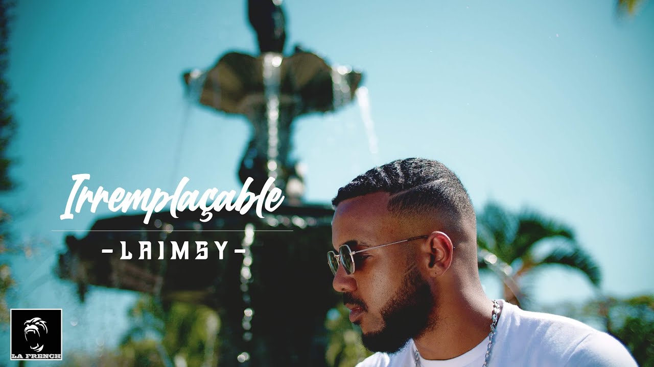 LAIMSY - Irremplaçable (Clip Officiel) 4K