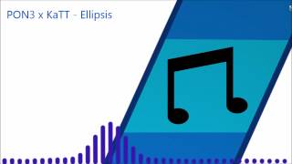 PON3 x KaTT - Ellipsis (Visualization)