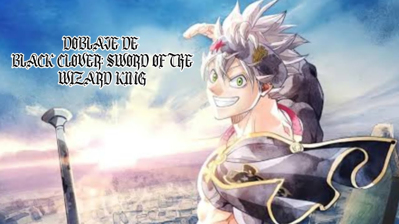 Black Clover: La espada del rey mago recibe tráiler con doblaje en