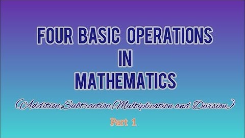 Four basic operations in mathematics -  Part1(Addition and Subtraction)#addition#subtraction