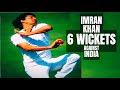 Imran khan best bowling 6 for 14 against india   pak vs ind