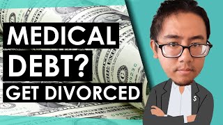 Should You Get Divorced if You Cannot Pay Your Medical Bills?
