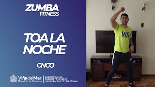 Zumba Fitness - Toa la Noche · CNCO - Departamento de Deportes y Recreación Viña del Mar