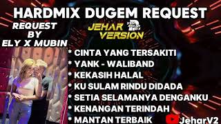 Cinta Yang Tersakiti X Yank waliband Nonstop Dugem Hardmix Request By ely X Mubin