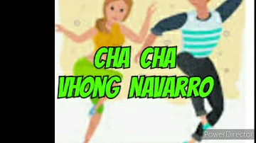 Cha  cha  vhong