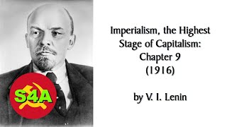 Details Imperialism, the Highest Stage of Capitalism, Chapter 9 (1916) by Lenin. Human-read Audiobook Update