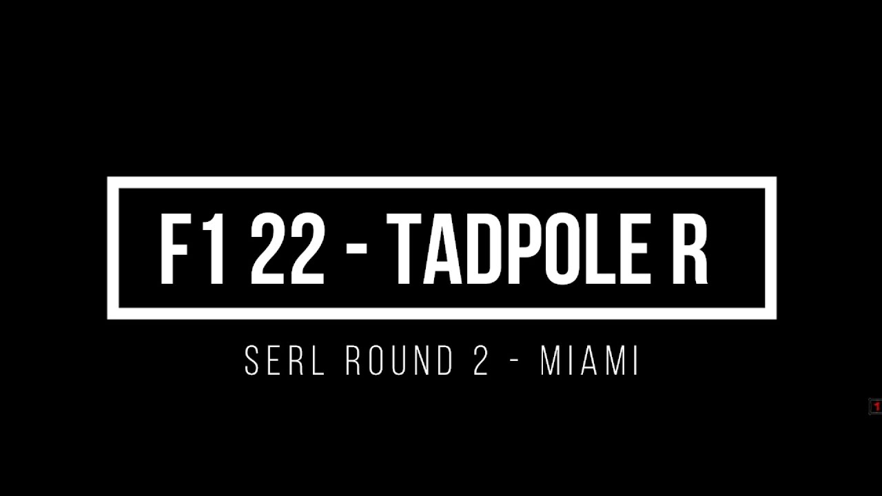 F1 22 - SERL Round 2 - Miami (ReUpload)