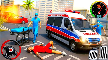 Ambulance Rescue City Driving 3D - 911 Rescue Emergency Van Simulator - Android GamePlay #1