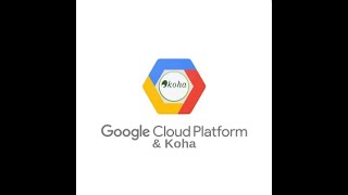 Installation of Koha on Google Cloud - Part 1