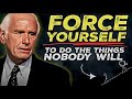 How to Push Yourself to Act | Jim Rohn Motivation