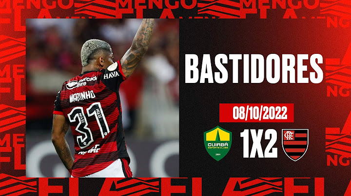 Bastidores | Cuiabá 1 x 2 Flamengo